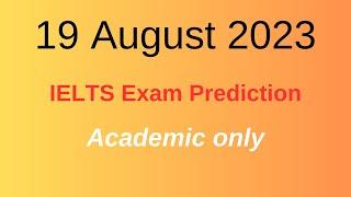 19 August 2023 IELTS Exam Prediction | Updated 2023