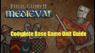 Field of Glory 2: Medieval Full Unit Guide (Base Game)