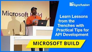Learn Lessons from the Trenches with Practical Tips for API Development