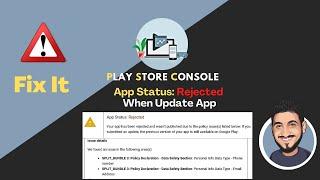 App Status: Rejected Policy Declaration - Data Safety Section| Play Store Console | Fix Error