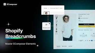 Mastering Breadcrumbs: A Step-by-Step Guide for Shopify Merchants