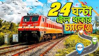 Living 24 Hours In Train Challenge | Ep 05 | Kolkata To New Delhi Vlog 2024