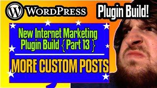 More WordPress Custom Posts - WordPress Plugin Development 2021 [part 13]