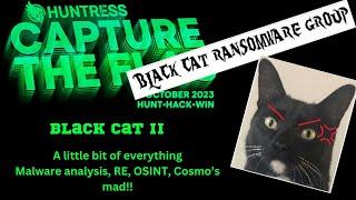 he back and he MAD  Black Cat II Walkthrough | Huntress 2023 Capture the Flag