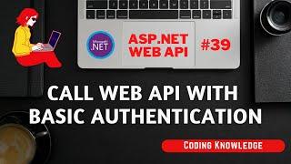 ASP.NET Web API Tutorial: Call Web API with Basic Authentication in jQuery AJAX #webapi