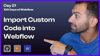 Day 21/100 - Externalize Your Webflow Custom Code with GitHub - 100 Days of Webflow