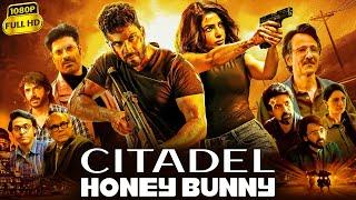 Citadel Honey Bunny Full Movie | Varun Dhawan, Samantha Ruth Prabhu, Kay Kay Menon | Facts & Review