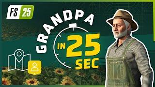 ‍ Grandpa Walter (NPC) in 25 Seconds | Farming Simulator 25