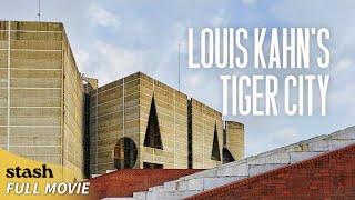 Louis Kahn's Tiger City | Architect Documentary | Full Movie | Bangladesh