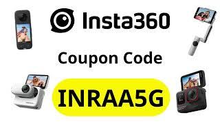 Insta360 Coupon Code INRAA5G | Get Discounts on Ace Pro, X3, GO 3, GO 3S, Flow, Flow Pro, X4 Link 2C