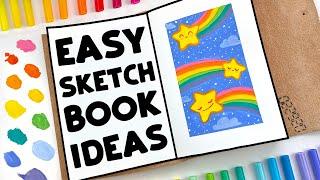 6 EASY Ways to FILL your Sketchbook
