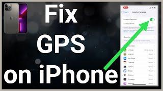 How To Fix GPS On iPhone