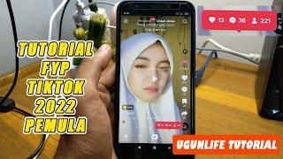 Tutorial fyp Tiktok 2022 Pemula