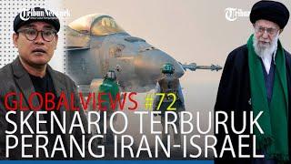 Skenario Terburuk Perang Israel-Amerika vs Republik Islam Iran