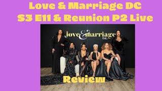 Love and Marriage DC S3 Reunion pt 2 Live Rant and Review