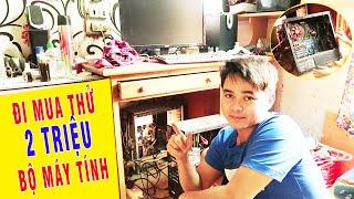 Đi Mua Thử Bộ Máy Tính 2 Triệu Mà Chảy Cả Nước Miếng | Kinh Nghiệm Mua và Kiểm Tra Máy Tính PC Cũ