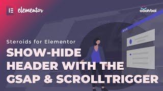 Show-hide Header in Elementor with the GSAP & ScrollTrigger