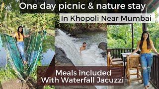 Khopoli|One day picnic & Stay|Forganic Farm & Agro tourism|Waterfall Jacuzzi|All meals |Maharashtra