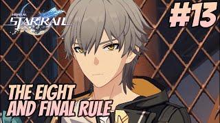 Honkai: Star Rail - Walkthrough Part 13 - The Eight and Final Rule