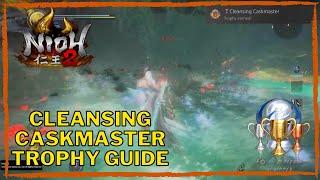 Nioh 2 Cleansing Caskmaster Trophy Guide (The first Samurai DLC)