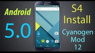 CyanogenMod 12 Android Lollipop 5.0 Galaxy S4 GT-9500 and GT-I9505 INSTALL! Review! Tutorial! 5.0.1