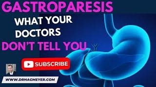 Gastroparesis - Causes, Signs, and Symptoms - tells you🩺 Dr. Richard Hagmeyer