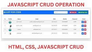 #1 CRUD | CREATE |  UPDATE | READ | DELETE |JAVASCRIPT PROJECT HTML | CSS | JAVASCRIPT @Justforcode