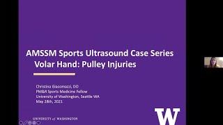 Volar Hand Pulley Injuries with Dr. Christina Giacomazzi | AMSSM Sports Ultrasound Case Presentation