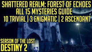 All 15 Mysteries Guide (Trivial, Enigmatic, Ascensant) - Forest Of Echoes | Destiny 2