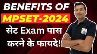 What After SET Exam | Benefits of SET Exam | MPSET-2024 Benefits | SET Exam Qualify Karen ke Fayde