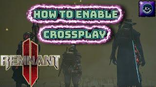 REMNANT 2 - Setting Up Crossplay