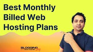 Best Monthly Billing Hosting Plans 2020 | Pay Month-To-Month On WordPress Hosting Plans