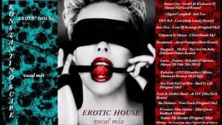 Erotic House - Scape (Vocal mix)