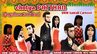 chotya PATTHAN(Bangalore Kami kuri part -1) new santali cartoon comedy video ll DRM Santali Cartoon