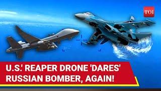 Russian Su-34 Bomber Averts Collision With U.S' MQ-9 Reaper Drone | 3rd Incident In 30 Days