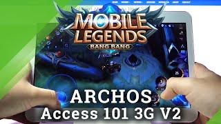 How Mobile Legends Works on ARCHOS Access 101 3G V2 – Mobile Legends Review