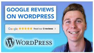 How to Display Google Reviews on a Wordpress Website