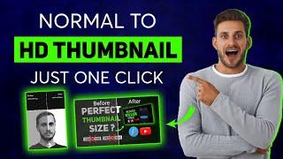 How To Increase YouTube Thumbnail Quality | How To Convert Low Quality Image Into High Quality