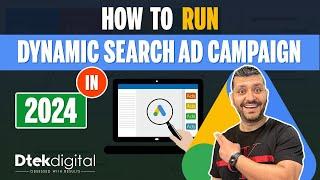 Run Dynamic Search Ads Campaign in 2024