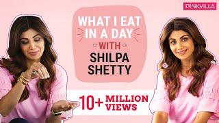 Shilpa Shetty: What I eat in a day | Lifestyle | Pinkvilla | Bollywood | S01E03 | Shilpa Shetty