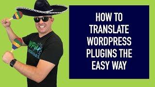 [Tutorial] Translate WordPress plugins the easy way