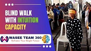 Blind Walk With Intuition Capacity | School Seminar | Ridge Analysis | MAP | Wasee Team 360