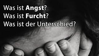 Was ist Angst? Was ist Furcht? Wo liegt der Unterschied? - Finden wir es heraus!