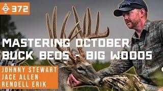 Mastering October BUCK BEDS: Big Woods Hunting Strategies | East Meets West Hunt - Ep 372