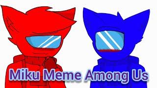 "Miku Meme" Red X Blue Furry Among Us Gift For Upscale