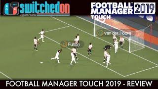 Football Manager Touch 2019 (Nintendo Switch) - REVIEW. "2nd season syndrome."