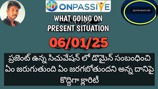 #ONPASSIVE TELUGU || ప్రజెంట్ ఉన్న సిచువేషన్లో డొమైన్ సంబంధించి ఏం జరుగుతుంది ఏం జరగబోతుందని #ashsir