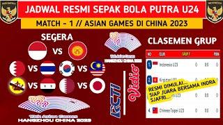 RESMI DIMULAI..! JADWAL SEPAK BOLA ASIAN GAMES DI CHINA 2023 INDONESIA U24 VS KIRGIKISTAN MATCH 1