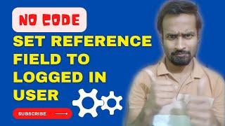 How to set Reference Field to Logged in User in ServiceNow? Engineer Vineet Jajodia