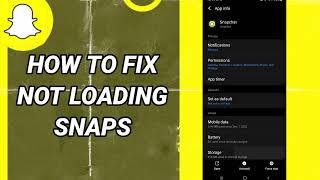 How To Fix Not Loading Snaps On Snapchat App